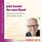 Jetzt kommt der neue Mann - Vortrags-CD