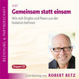 Gemeinsam statt einsam - 2 Vortrags-CDs