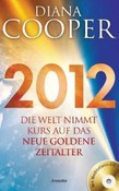 2012 - Die Welt nimmt Kurs...