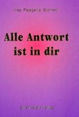 Alle Antwort ist in dir