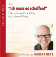 Ich muss es schaffen! - Vortrags-CD
