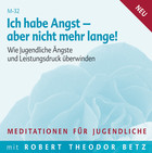 Ich habe Angst - aber nicht mehr lange - Meditations-CD