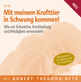 Mit meinem Krafttier in Schwung kommen! - Meditations-CD