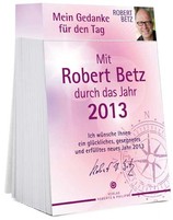 Mein Gedanke für den Tag - Abreißkalender 2013 Mein Gedanke für den Tag - Abreißkalender 2013