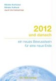 2012 und danach