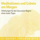 Meditationen und Gebete am Morgen - Meditations-CD