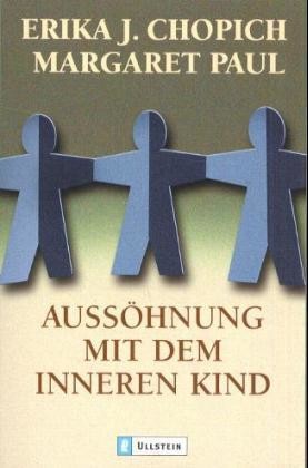 Aussöhnung mit dem inneren Kind Aussöhnung mit dem inneren Kind