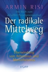 Der radikale Mittelweg Der radikale Mittelweg