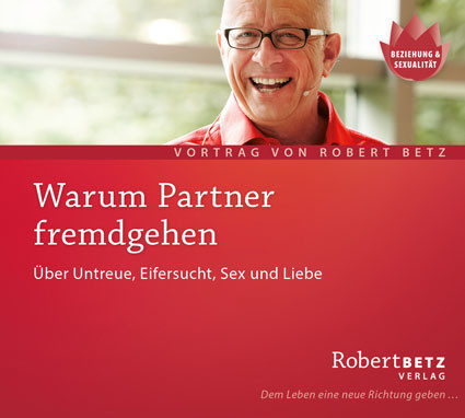 Warum Partner fremdgehen!?  Warum Partner fremdgehen!?