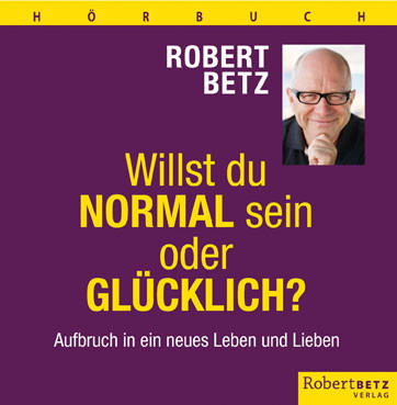 Willst du normal sein oder glücklich? Hörbuch – 5 CDs