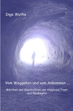 Vom Weggehen und vom Ankommen...