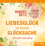 Liebesglück ist keine Glücksache - Hörbuch 3 CDs