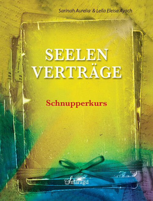 Seelenverträge Schnupperkurs Seelenverträge Schnupperkurs