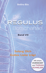 Die Regulus-Botschaften, Bd.7