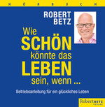 Wie schön könnte das Leben sein, wenn ... - Hörbuch - 6 CDs