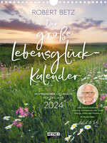 Der große Lebensglück-Kalender 2024