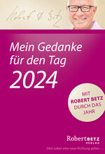 Mein Gedanke für den Tag – Abreißkalender 2024
