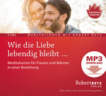 Wie die Liebe lebendig bleibt … - MP3 Download