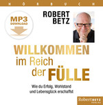 Willkommen im Reich der Fülle - Hörbuch - MP3 Download