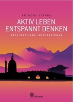 Aktiv leben - Entspannt denken