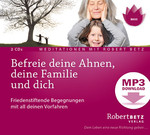 Befreie deine Ahnen, deine Familie und dich - MP3 Download