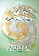 Choreografie des Göttlichen Tanzes