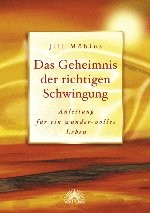 Das Geheimnis der richtigen Schwingung