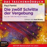 Die zwölf Schritte der Vergebung - Hörbuch