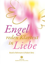 Engel reden Klartext in Liebe