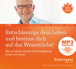 Entschleunige dein Leben und besinne dich auf das Wesentliche! - MP3 Download