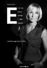 Es ist nie, wie es auf den 1. Blick scheint!