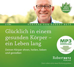 Glücklich in einem gesunden Körper - ein Leben lang - MP3 Download