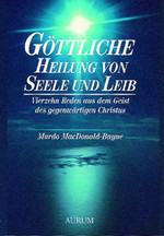 Göttliche Heilung von Seele und Leib