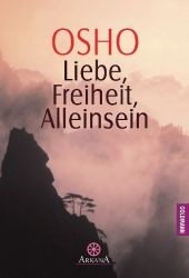 Liebe, Freiheit, Alleinsein