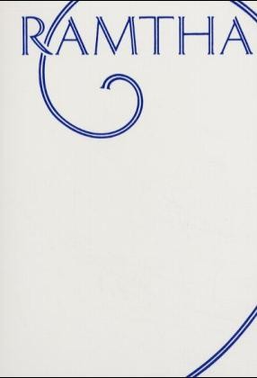 Ramtha: Das weisse Buch Ramtha: Das weisse Buch