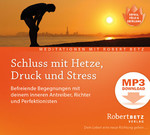 Schluss mit Hetze, Druck und Stress - MP3 Download